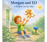 Morgan and EO A Bright, Sunny Day