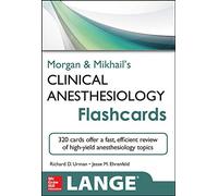Morgan and Mikhail's Clinical Anesthesiology Flashcards (Lange Flashcards)