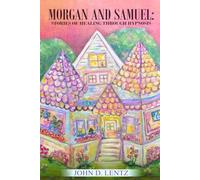 Morgan and Samuel: Stories of Healing through Hypnosis