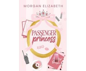 Morgan Elizabeth Passenger Princess (Paperback)