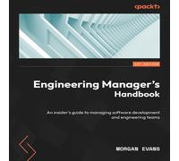 Morgan Evans Engineering Manager's Handbook: An insider's guide to managing Morgan Evans Multicolor