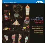 Morgan Hayes: Violin Concerto And Other Works