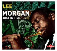 Morgan, Lee - Just In Time
