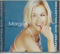 Morgan, Lorrie - To Get to You-Greatest Hits Co