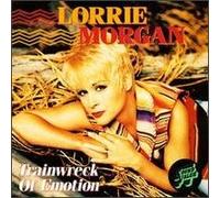Morgan, Lorrie - Trainwreck of Emotion