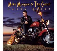 Mike Morgan & the Crawl - Looky Here