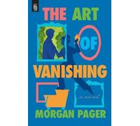 Morgan Pager The Art of Vanishing (Paperback)