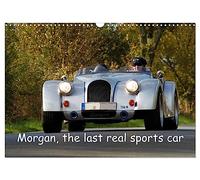 Morgan, the last real sports car (Wall Calendar 2027 DIN A3 landscape), CALVENDO 12 Month Wall Calendar: 13 images of beautiful historic and current Morgan cars