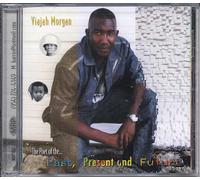 Morgan, Viajah - Poet of the Past Present & Future