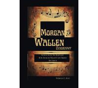 MORGAN WALLEN BIOGRAPHY: Songs From The Heartland