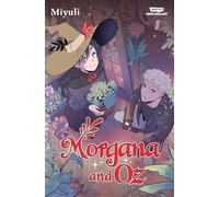 Morgana and Oz, Vol. 1: A Webtoon Unscrolled Graphic Novel
