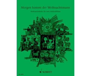 Morgen Kommt Der Weihnachtsmann: 33 Beliebte Weihnachtslieder Fur 2 AltblockfloeTen: 33 favourite Christmas tunes for 2 treble recorders. 2 treble recorders, guitar ad libitum.