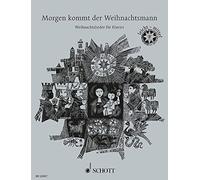 Morgen kommt der Weihnachtsmann. Klavier: 33 be, Blecher.