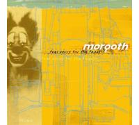 MORGOTH - FEEL SORRY FOR THE FANATIC