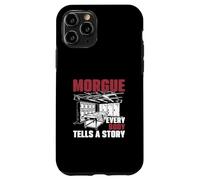 Morgue Every Body Tells A Story Forensic Autopsy Technicians Case for iPhone 11 Pro