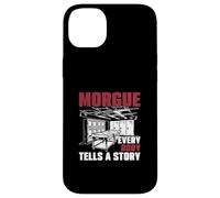 Morgue Every Body Tells A Story Forensic Autopsy Technicians Case for iPhone 14 Plus