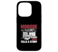 Morgue Every Body Tells A Story Forensic Autopsy Technicians Case for iPhone 14 Pro