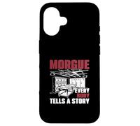 Morgue Every Body Tells A Story Forensic Autopsy Technicians Case for iPhone 16