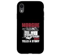 Morgue Every Body Tells A Story Forensic Autopsy Technicians Case for iPhone XR