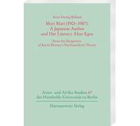 Mori Mari (1903-1987): A Japanese Author and Her Literary Alter Egos: From the Perspective of Karen Horney's Psychoanalytic Theory