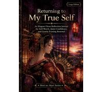 Mori no Akari Series: Returning to My True Self Large Edition: An Elegant Oiran Reflection Journal for Self Worth Quiet Confidence and Gentle Evening Renewal