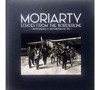Moriarty - Echoes From The Borderline - (Photobook + 2xCD)
