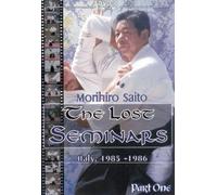Morihiro Saito The Lost Seminars Vol.1