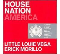 Morillo, Erick - House Nation America: Mixed By Little Louie Vega & Erick Morillo