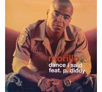 Morillo Featuring P Diddy - Dance I Said [DISC 1] [12" VINYL]