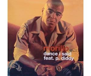 Morillo Featuring P Diddy - Dance I Said [DISC 1] [12" VINYL]