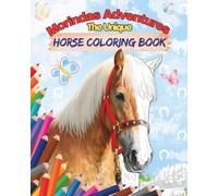 Morindas Adventures The Unique Horse Coloring Book: Featuring real photos, heartwarming short stories,and lovingly illustrated coloring pages about ... (Echte Tierabenteuer - Malbuchreihe)