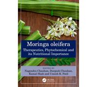 Moringa oleifera : Therapeutics, Phytochemical and its Nutritional Importance