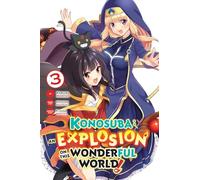 Konosuba: An Explosion on This Wonderful World!, Vol. 3: (KONOSUBA EXPLOSION WONDERFUL WORLD GN)