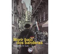 Morir bajo dos banderas (Literatura Rey Lear)