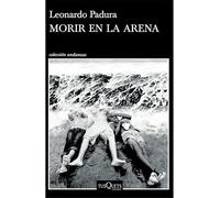 Morir En La Arena (Novela) / To Die in the Sand (a Novel)