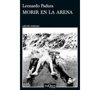 Morir en la arena - Spanish Language Paperback NEW Padura, Leonard 2025