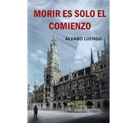 Morir es solo el comienzo