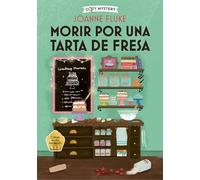 Morir Por Una Tarta de Fresa / Dying for a Strawberry Shortcake: Misterios de Hanna Swensen / Hanna Swensen Mysteries Volume 3 (Cozy Mystery)