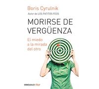Morirse de vergüenza: El miedo a la mirada del otro (Clave / Key)