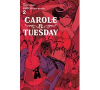 Yamataka, Morito - Carole & Tuesday, Vol. 2 (CAROLE & TUESDAY GN)