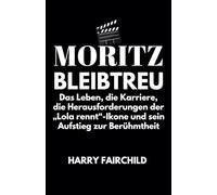 MORITZ BLEIBTREU: Das Leben, die Karriere, die Herausforderungen der „Lola rennt“-Ikone und sein Aufstieg zur Berühmtheit