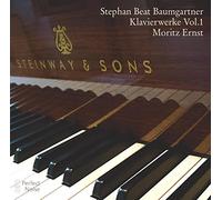 Moritz Ernst - Baumgartner: Klavierwerke Vol. 1