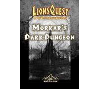 Morkar's Dark Dungeon: LionsQuest