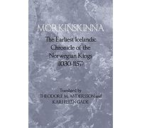 Morkinskinna: The Earliest Icelandic Chronicle of the Norwegian Kings (1030-1157): 51 (Islandica)