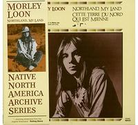 Morley Loon - Northland My Land