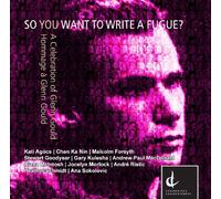 MORLOCK CHAN AGOCS SOKOL - So You Want to Write a Fugue / Various