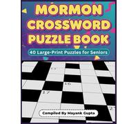 Mormon Crossword Puzzle Book: 40 Large-Print LDS Puzzles for Seniors and Adults