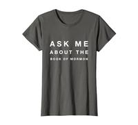 Mormon T-Shirt Ask Me About The Book of Mormon Tee
