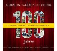 Mormon Tabernacle Choir - 100 Years: Celebrating a Century of Recording Excellence [Slipcase]