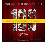 Mormon Tabernacle Choir - 100 Years: Celebrating a Century of Recording Excellence [Slipcase]